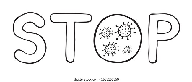 Hand drawn vector illustration of Wuhan corona virus, covid-19. Stop word. White background and black outlines.