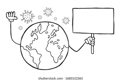 Hand drawn vector illustration of Wuhan corona virus, covid-19. World globe holding blank banner. White background and black outlines.