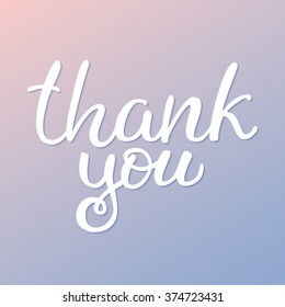 Hand drawn vector ink lettering "Thank you" on gradient background . serenity and pink quartz
