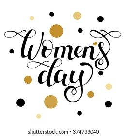Hand drawn vector ink lettering "Women's day" on white background with black and gold dots
