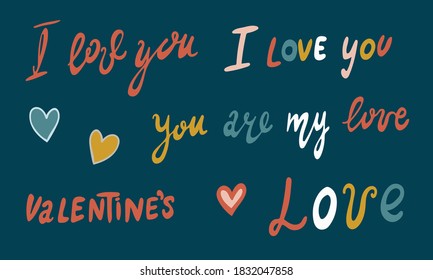 Hand drawn vector inscription. Love quotes collection isolated on white background. Template for banner, poster or print. Romatic lettering collection