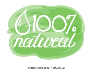 Hand drawn vector label, badge, stamp  "100% natural" for natural products, farms, organic, restaurant menu or food package.