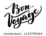 Hand drawn vector lettering. Bon voyage word by hands. Isolated vector illustration. Handwritten modern calligraphy. Inscription for postcards, posters, prints, greeting cards.