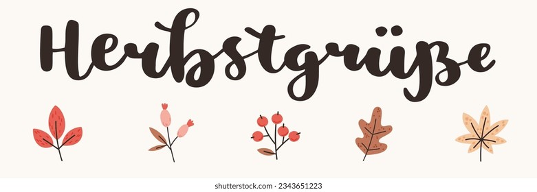 "Herbstgrüße" hand drawn vector lettering in German, in English means "An autumn greetings". German hand lettering for fall season. Fall greetings seasonal card banner template. Vector calligraphy