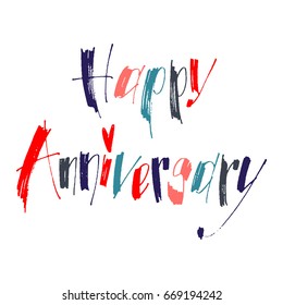 Hand drawn vector lettering. Happy Anniversary phrase by hand. Isolated vector illustration. Handwritten modern calligraphy. Inscription for postcards, posters, prints, greeting cards.