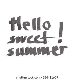 Hand drawn vector lettering- Hello sweet summer