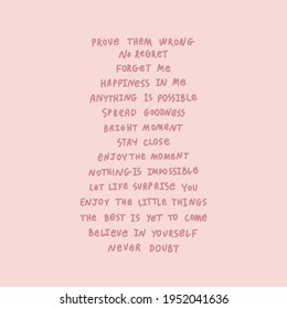 Hand drawn vector lettering. Inspirational phrase on pink background, ideal for print