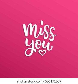 Hand drawn vector  lettering Miss you and heart on light pink background for Valentine's Day
