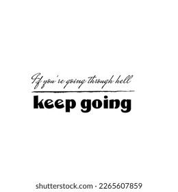 Hand drawn vector lettering. Motivating modern calligraphy. Inspiring  hand lettered quote for wall poster or mood board. Home decoration. Printable phrase.  