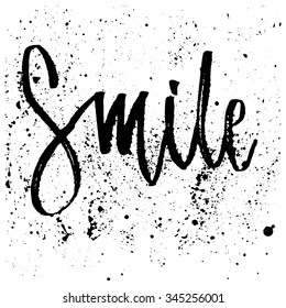 Hand drawn vector lettering. Motivating modern calligraphy home decor wall poster. Smile.