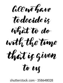 Hand drawn vector lettering. Motivating modern calligraphy 
