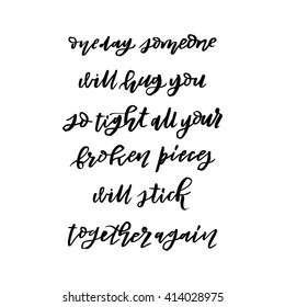 Hand drawn vector lettering. Motivating modern calligraphy. Inspiring  hand lettered quote for wall poster or moodbord. Home decoration. Printabale phrase. 