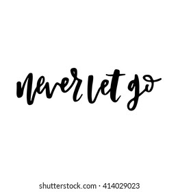 Hand drawn vector lettering. Motivating modern calligraphy. Inspiring  hand lettered quote for wall poster or moodbord. Home decoration. Printabale phrase. 