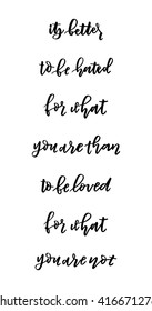 Hand drawn vector lettering. Motivating modern calligraphy. Inspiring  hand lettered quote for wall poster or moodbord. Home decoration. Printabale phrase. 