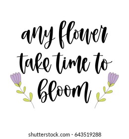 Hand drawn vector lettering. Motivating modern calligraphy. Inspiring hand lettered quote for wall poster or moodbord. Home decoration. Printabale phrase.