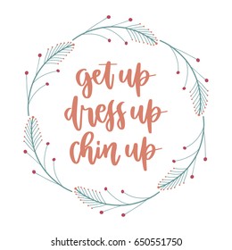 Hand drawn vector lettering. Motivating modern calligraphy. Inspiring hand lettered quote for wall poster or moodbord. Home decoration. Printable phrase.
