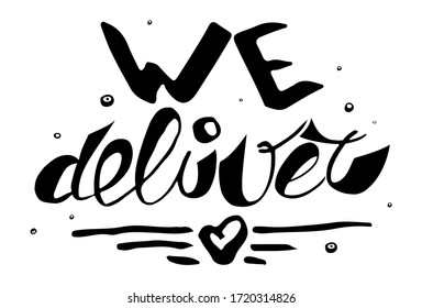 Hand drawn vector lettering on white background. We deliver handwriting bold text. Beautiful black calligraphy poster. Underlined with heart