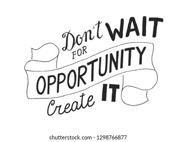 Hand drawn vector lettering phrase.