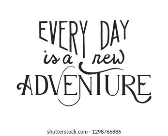 Hand drawn vector lettering phrase.