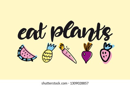 Hand drawn vector lettering. Positive vegan slogan. Hand lettered quote. Motivational and inspirational phrase. Poster, banner, greeting card design element