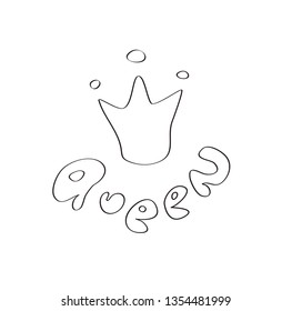 Hand drawn vector lettering  "Queen" with symbolic crown over it. Primitive cartoon style.For web design,children poster,logo,flyer,t-shirt.Easy to colorize.