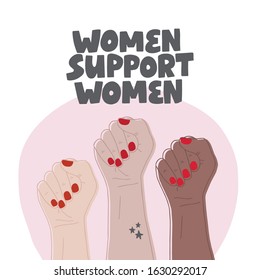 Hand drawn vector lettering Women support women with three hand. Feminism concept design. Girl power symbol. Women's rights poster, banner. Illustration for International women day.