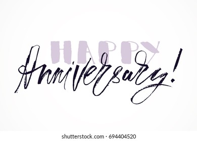 Hand drawn vector lettering. Words Happy Anniversary by hand. Isolated vector illustration. Handwritten modern calligraphy. Inscription for postcards, posters, prints, greeting cards.