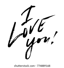 Hand drawn vector lettering. Words I Love You by hand. Isolated vector illustration. Handwritten modern calligraphy by brush pen. Inscription for postcards, posters, prints, greeting cards.