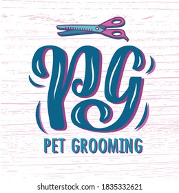 Hand drawn vector logo with color lettering on textured background Pet Grooming for signboard, pet care service, information messages, poster, website, sticker, business card, label, banner, template
