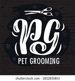 Hand drawn vector logo with white lettering on textured background Pet Grooming for signboard, pet care service, information messages, poster, website, sticker, business card, label, banner, template