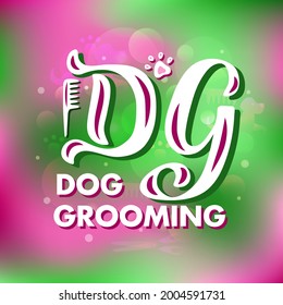 Hand drawn vector logo with white lettering on textured background Dog Grooming for signboard, pet shop, information messages, design, poster, website, sticker, business card, label, banner, template