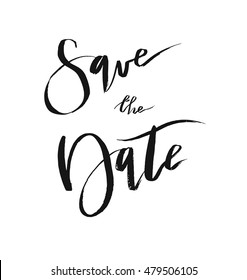 Hand drawn vector modern ink lettering phase Save the Date.Vintage Templates isolated on white background.