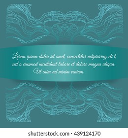 Hand drawn vector ornament with place for your text. Template for invitation or greeting card. Aquamarine and grey  floral oriental ornament. 