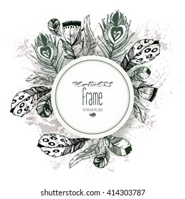 Hand drawn vector painted round template with bird feathers isolated on white background. Monochrome background for your design. Trendy boho style patterned elements, sketch, tribal concept