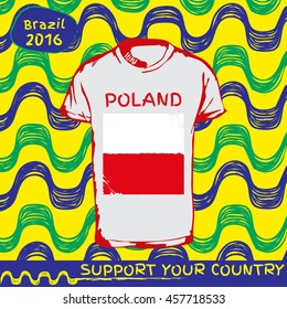 Hand drawn vector. vector pattern with t-shirt with country flag. Support your country. Ipanema, brazil, 2016 pattern. Poland national flag.

