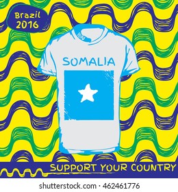 Hand drawn vector. vector pattern with t-shirt with country flag. Support your country. Somalia national flag. Ipanema, brazil, 2016 pattern.