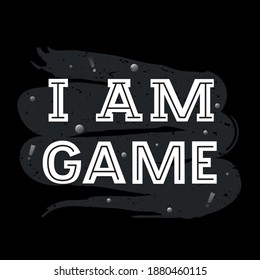 Palabras vectoriales dibujadas a mano "Yo soy juego" para afiches, pancartas, medios sociales o pegatinas