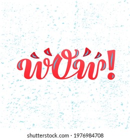 Hand drawn vector phrase Wow with color brush style lettering on color textured background for poster, sticker, banner, social media content, advertising, info message, invitation, website, template