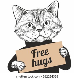 Hand Drawn Vector Portrait of Cat holding a sign Free hugs on white background