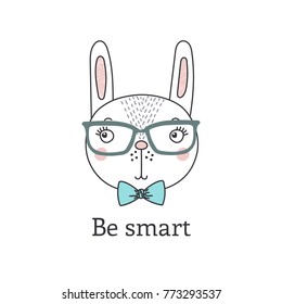 Hand drawn vector portrait of a cute funny cartoon bunny boy in glasses, with bow tie, text Be smart. Isolated objects on white background. Vector illustration. Design concept for children.