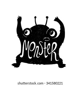 Hand drawn vector poster with cute little black monster on a white background with big eyes and hands up and lettering saying Monster