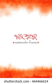 Hand drawn vector red watercolor border. Abstract orange texture. Watercolour wash.