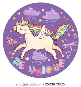 Hand drawn vector round frame. Cute unicorn among clouds, flowers and stars. Be unique. Bright illustration in purple colors for design children's room, clothing, nursery, poster