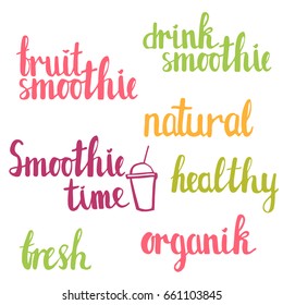 Hand drawn vector set of colorful words and phrases.Smoothie hand written lettering logo design