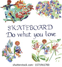 Hand drawn vector. Skateboard. Do what you love. Motivational quote. T-shirt print. Happy smiling teen boys and girl on board.