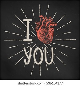 Hand drawn vector sketch illustration - creative vintage valentines day card design, realistic human heart with sunburst, black chalkboard background. I love you.