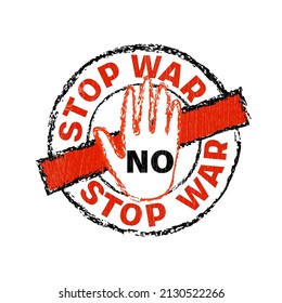 Hand drawn vector stamp with color lettering on textured background No, Stop War for sign, banner, emblem, announce, icon, label, concept, social media content, poster, signal, cover, print, template