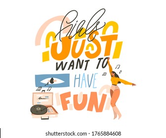 Hand drawn vector stock illustration with young smiling happy female ,dancing at home and listen music on vinyl record playerand Girls just want to have fun have fun text isolated on white background