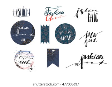 Hand drawn vector template collection with handwritten lettering phases New York fashion week and fashion Chic.Banners,posters,stickers,sign and design elements for fashion blog or show.