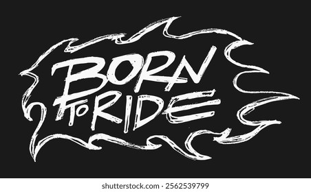 hand drawn vector text born to ride, suitable for t-shirts, stickers, motorcycle clubs, clothing